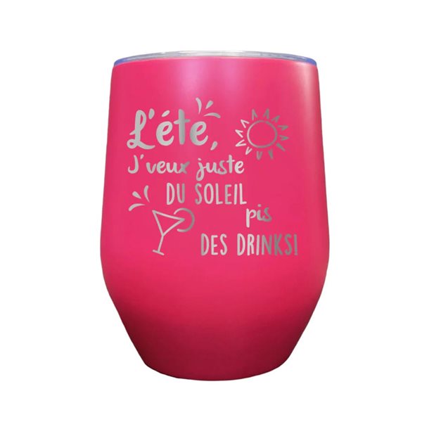 Verre isotherme gravé 12 oz - L'été je veux juste