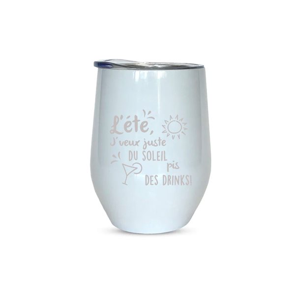 Verre isotherme gravé 12 oz - L'été je veux juste