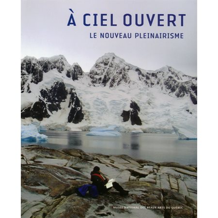 A ciel ouvert : le nouveau pleinairisme