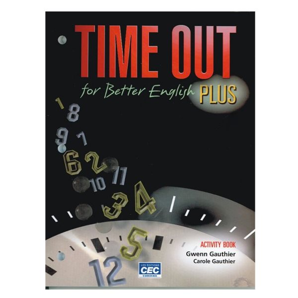 Activity Book - Time Out for Better English Plus - English as a Second Language - Secondary 4