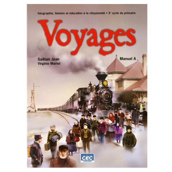 Cahier Voyage A - Histoire, géographie et éducation à la citoyenneté - 5e année