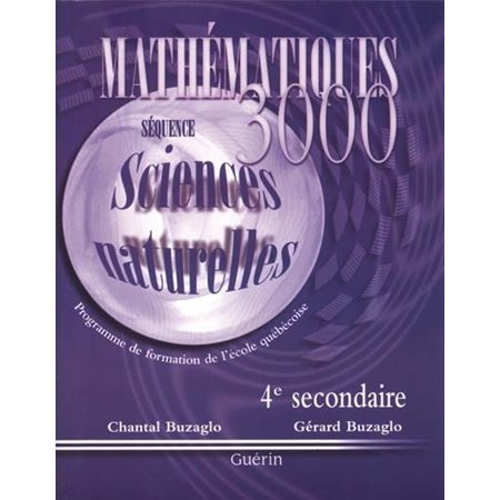 Cahier d'apprentissage - Mathématiques 3000 - Séquence Sciences naturelles - Mathématique - Secondaire 4