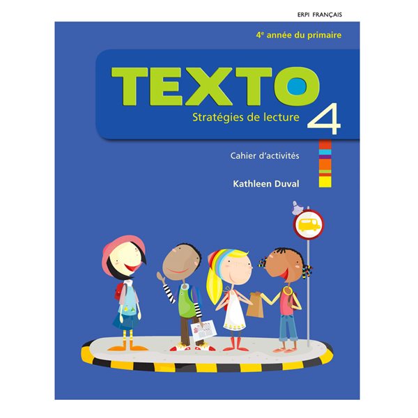 Cahier d’activités Texto 4 avec ensemble numérique de l’élève 12 mois - 4e année