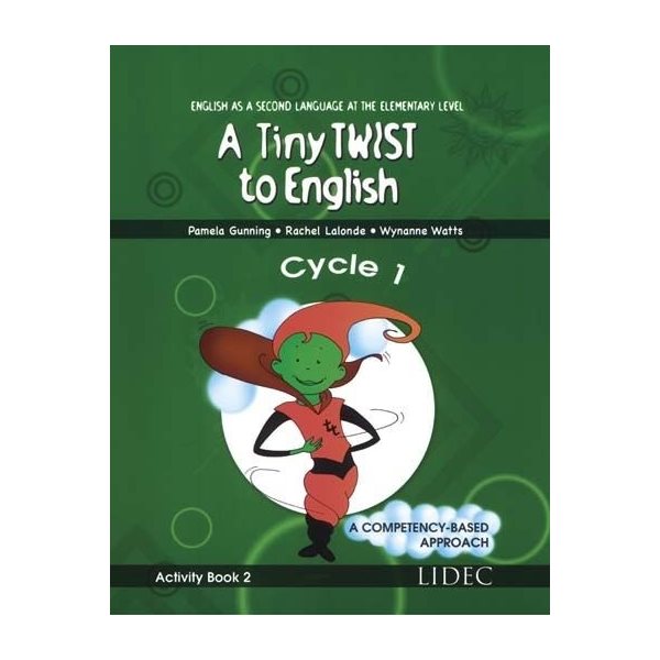 Activity Book 2 - A Tiny Twist to English - English as a Second Language - Elementary Level - Cycle 1