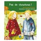 Pas de chouchous T.07