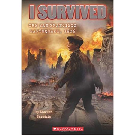 I Survived #5: I Survived the San Francisco Earthquake, 1906