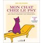 50 nouvelles questions-réponses pour mieux comprendre votre animal favori, Tome 2, Mon chat chez le psy
