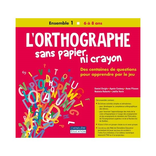 L'orthographe sans papier ni crayon - Ensemble 1 : 6 à 8 ans