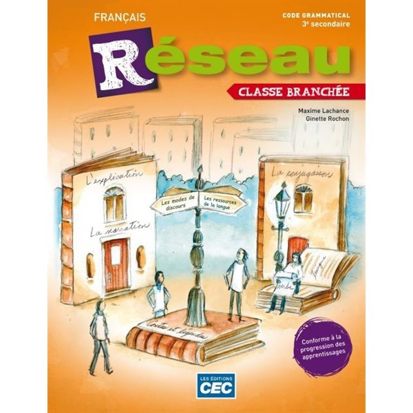 Cahier d'apprentissage - Réseau - incluant code grammatical - Français - Secondaire 3