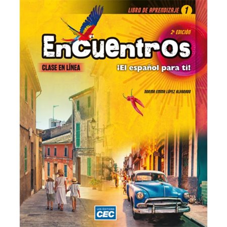 Libro de aprendizaje 1 - Encuentros - 2e édition, incluant les textes interactifs + version numérique (2 ans) - Español - Secondaire 1
