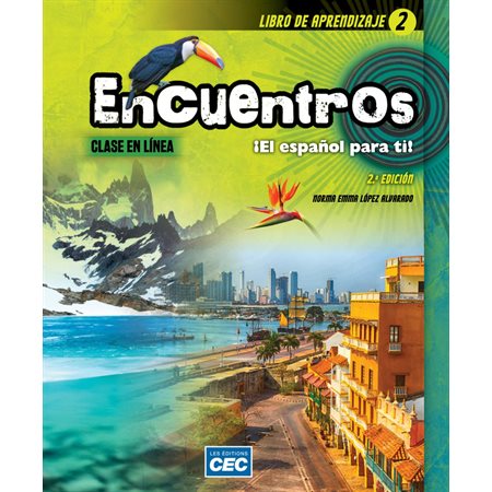 Libro de aprendizaje 2 - Encuentros - 2e édition, incluant les textes interactifs + version numérique (2 ans) - Español - Secondaire 2