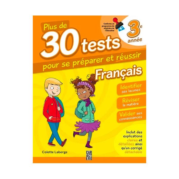 Plus de 30 tests pour se préparer et réussir ! - 3e année - Français