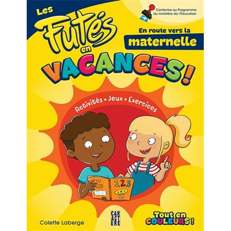 Les Futés en vacances ! En route vers la maternelle