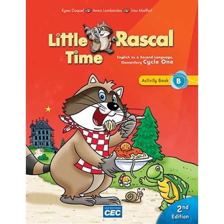 Activity Book B - Little Rascal Time - 2nd Ed. + Free web version with teacher's access - English as a Second Language - Grade 2