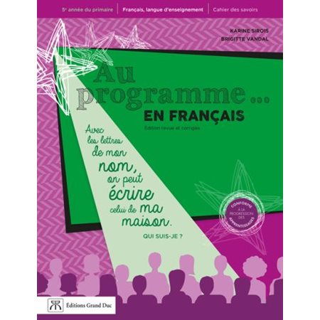 Cahier des savoirs - Au programme... en français - 2e édition - Français - 5e année