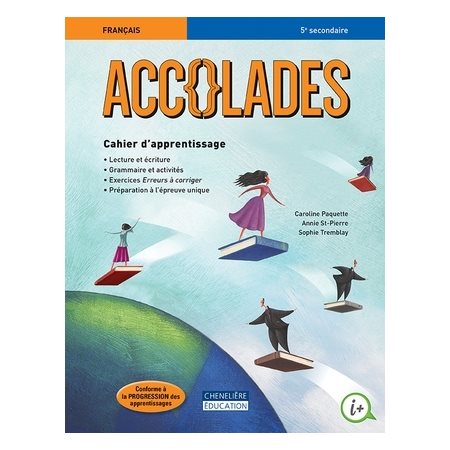 Cahier d'apprentissage - Accolades - Français - Secondaire 5