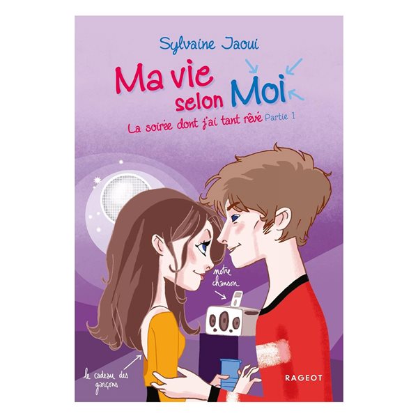 La soirée dont j'ai tant rêvé, Tome 7, Ma vie selon moi