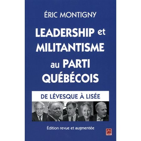 Leadership et militantisme au Parti québécois