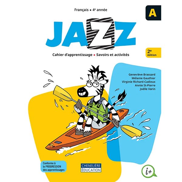 Cahiers de savoirs et d'activités A et B - Jazz - Français - 4e année