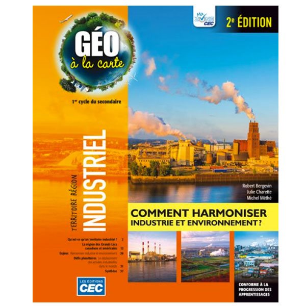 Cahier d'apprentissage - Géo à la carte - Fascicule Industriel 2e édition - Géographie - Secondaire 1er cycle