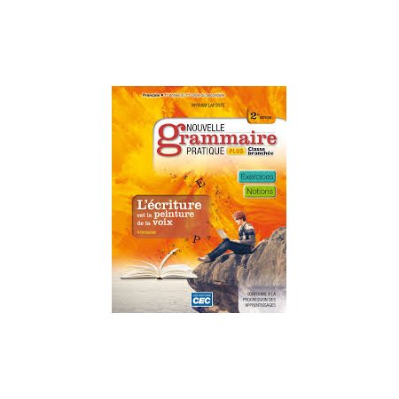 Cahier d'apprentissage - Nouvelle Grammaire Pratique Plus - 2e édition, incluant les exercices interactifs + version numérique (1 an) - Français - Secondaire 1
