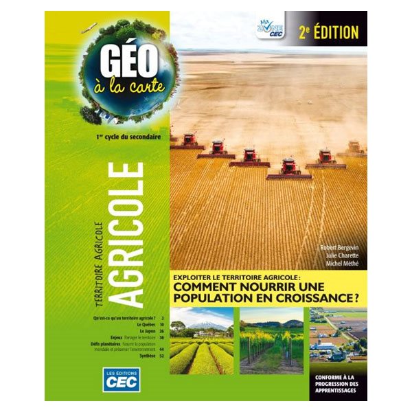 Cahier d'apprentissage - Géo à la carte - Fascicule Agricole 2e édition (incluant les exercices interactifs), versions papier et numérique 1 an - Géographie - Secondaire 1er cycle