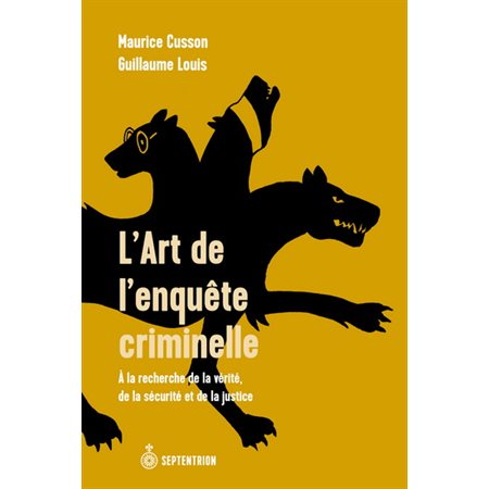 L'art de l'enquête criminelle