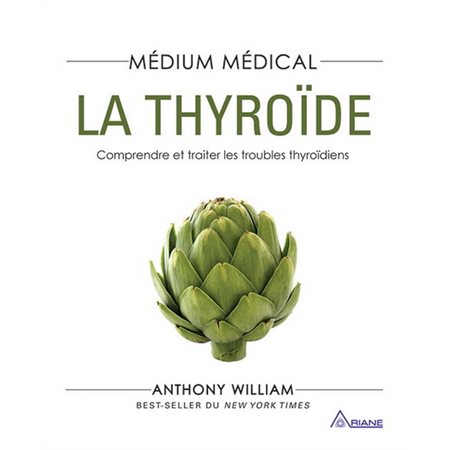 La thyroïde, Médium médical