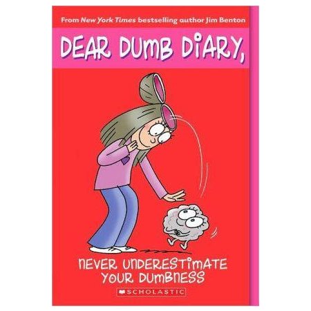 DEAR DUMB DIARY - T. 07 - NEVER UNDERESTIMATE YOUR DUMBNESS