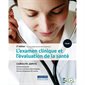 L'examen clinique et l'évaluation de la santé, 3e édition