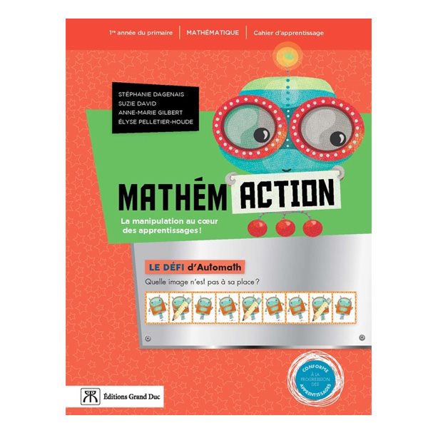 Cahier de savoirs et de situations-problèmes - Mathémaction - incluant le carnet effaçable Mini-TNI + le carnet de savoirs Mes outils mathématiques - Mathématique - 1re année