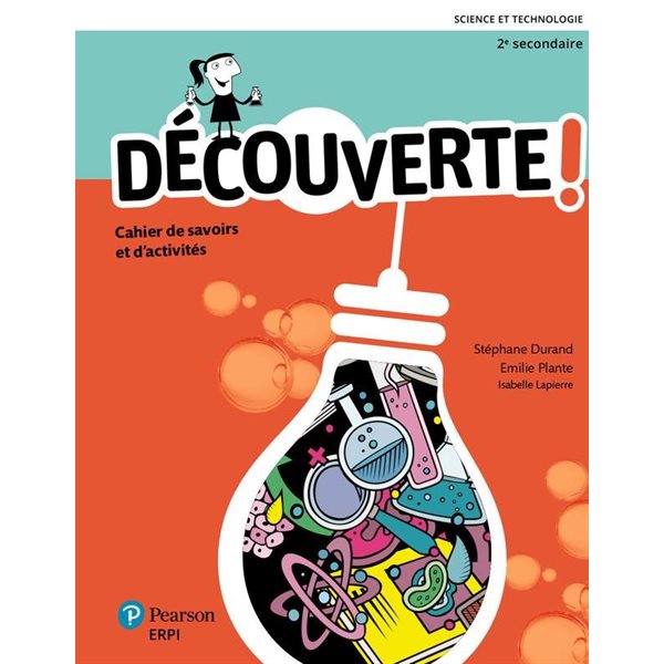 Cahier de savoirs et d’activités - Découverte ! - incluant le Carnet d'étude + ensemble numérique de l'élève (12 mois) - Science et technologie - Secondaire 2