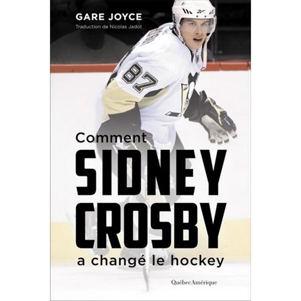Comment Sidney Crosby a changé le hockey