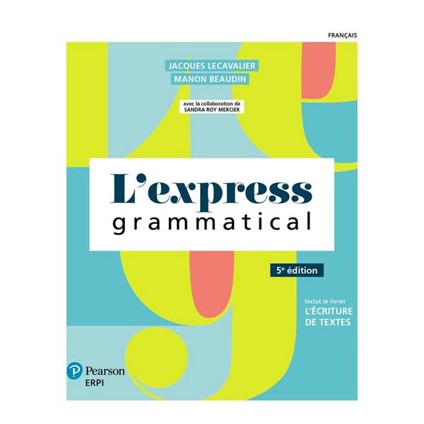 L’express grammatical, 5e édition - COMBO Manuel + version numérique 12 mois et livret de rédaction de textes