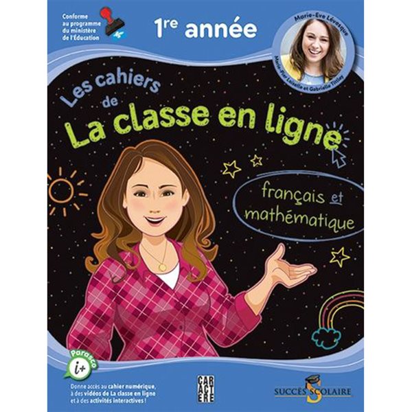 Les cahiers de la classe en ligne avec Marie-Ève - français et mathématiques 1re année