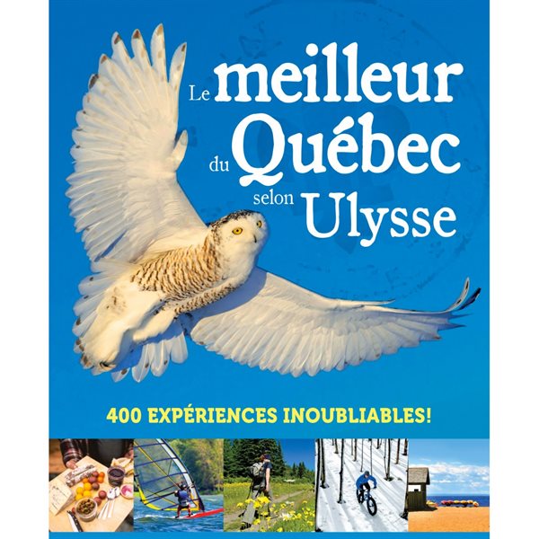 Le meilleur du Québec selon Ulysse
