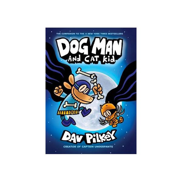 Dog Man and Cat Kid: A Graphic Novel