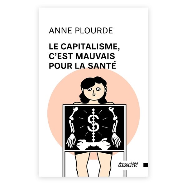 Le capitalisme, c'est mauvais pour la santé