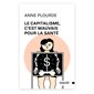 Le capitalisme, c'est mauvais pour la santé