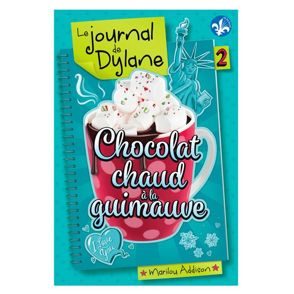 Chocolat chaud à la guimauve, Tome 2, Le journal de Dylane