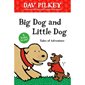 Big Dog and Little Dog Tales of Adventure