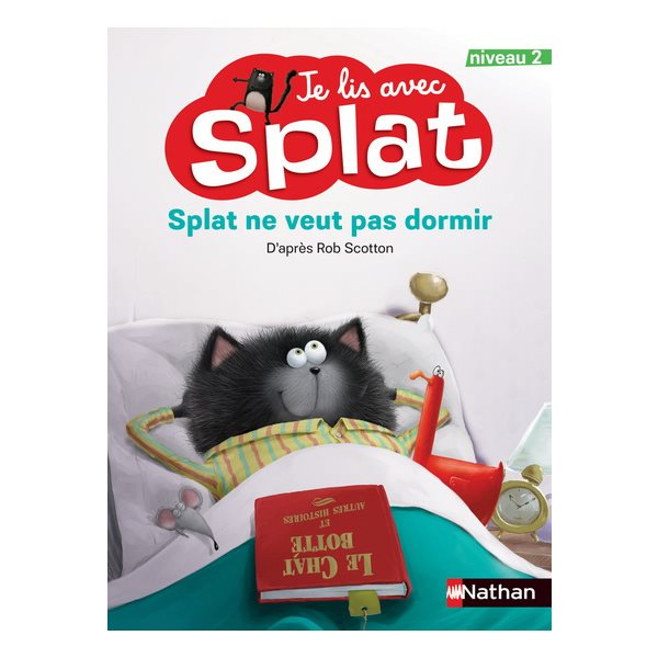 Splat ne veut pas dormir - Je lis avec Splat - Niveau 2