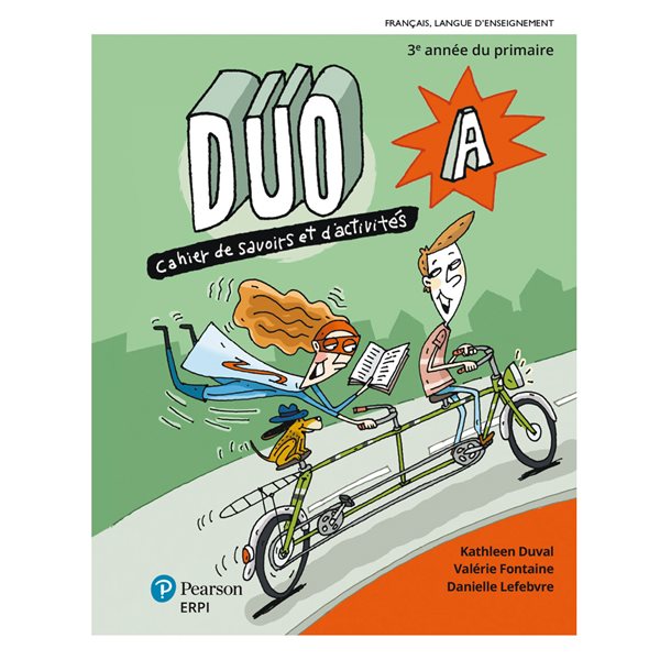 Cahier de savoirs et d'activités Duo avec ensemble numérique de l’élève (12 mois) - 3e année