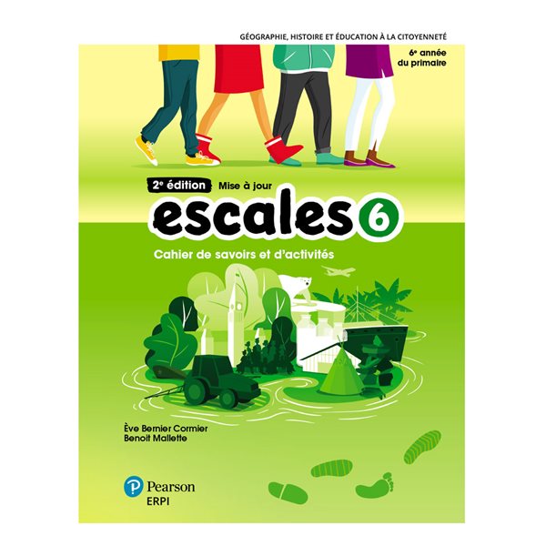 Cahier de savoirs et d'activité Escale 6  - 6e année - 2nd édition avec ensemble numérique de l'élève pour 12 mois