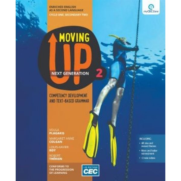 Workbook - Moving Up, Next Generation - Print version with interactive activities + web acces (1 year) - Enriched English as a Second Language - Secondary 2