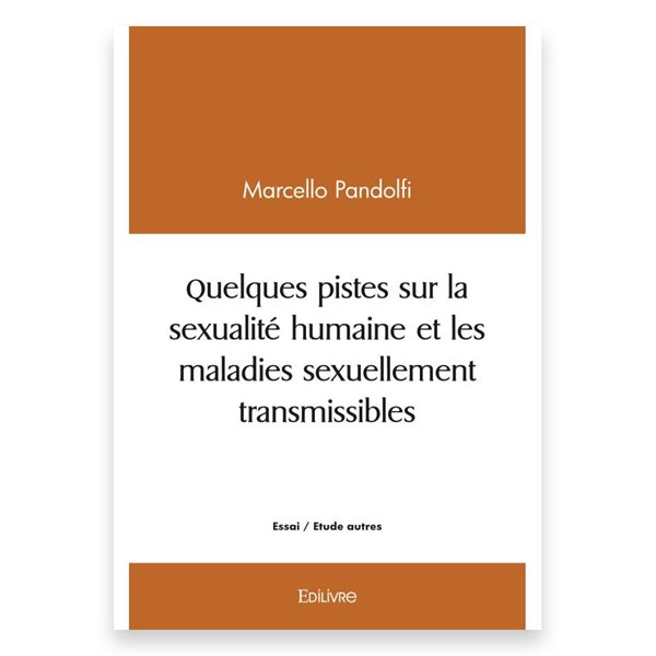 Quelques pistes sur la sexualité humaine et les maladies sexuellement transmissibles