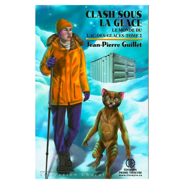 Clash sous la glace, Tome 2, Le monde du Lac-des-glaces