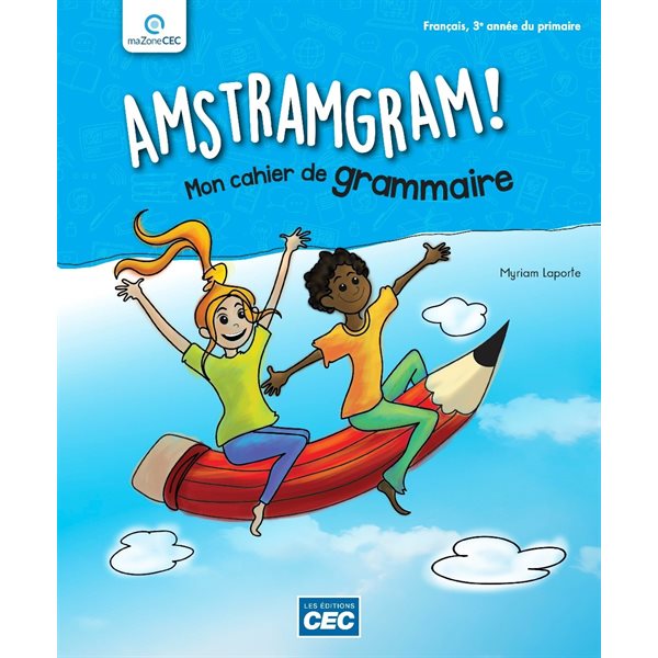 Cahier d'activités en grammaire - Amstramgram ! - papier + version numérique gratuite (avec accès enseignant) - Français - 3e année