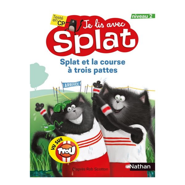 Splat et la course à trois pattes - Je lis avec Splat - Niveau 2