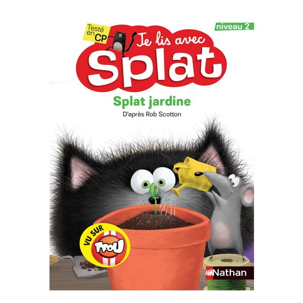 Splat jardine - Je lis avec Splat - Niveau 2